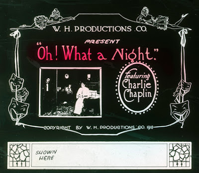 W.H. Productions slide for Oh! What a Night (1918), originally released by Keystone as The Rounders (September 7, 1914)